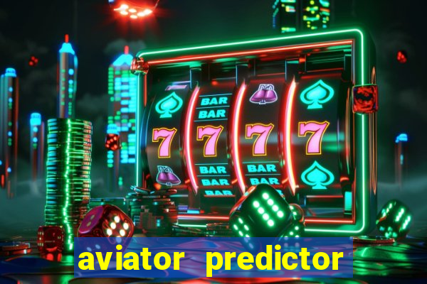 aviator predictor v4.0 download